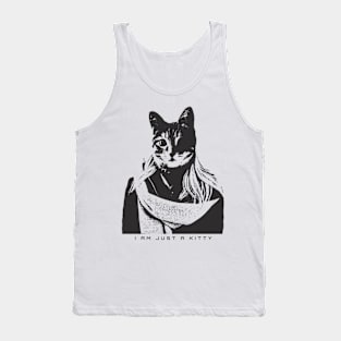 I am Just a Kitty Tank Top